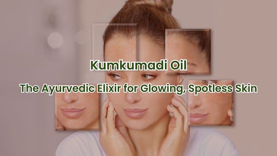 Kumkumadi Oil: The Ayurvedic Elixir for Glowing, Spotless Skin