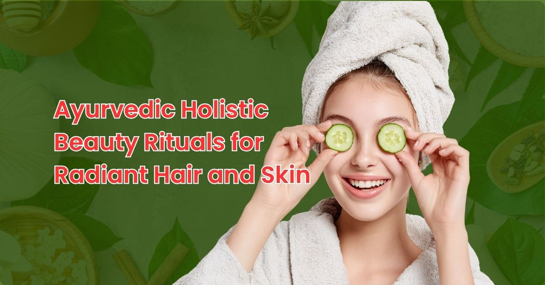 Ayurvedic Holistic Beauty Rituals